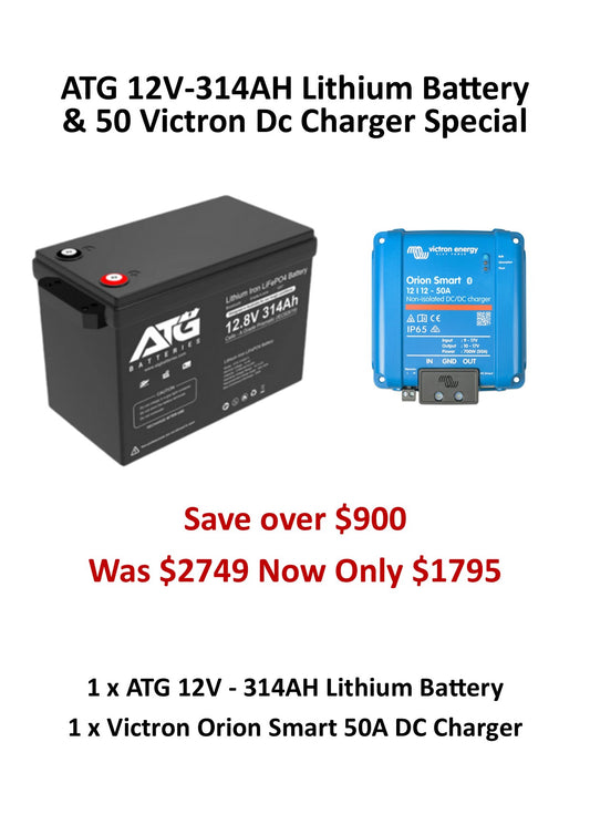 ATG 12V 314AH & Victron 50A Dc Charger Special